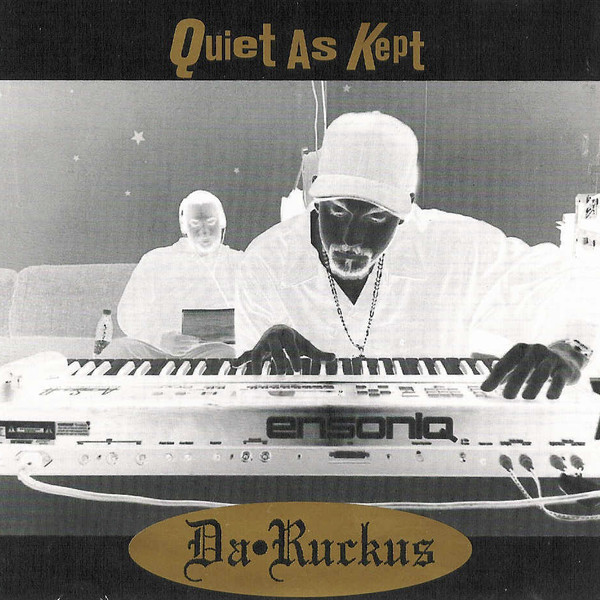 quiet-as-kept-by-da-ruckus-cd-1997-quiet-as-kept-in-detroit-rap-the-good-ol-dayz